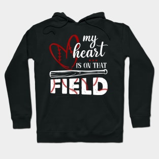 my heart is on that field baseball 1 Hoodie